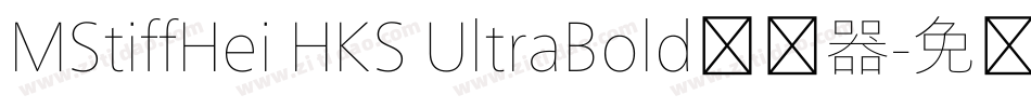 MStiffHei HKS UltraBold转换器字体转换